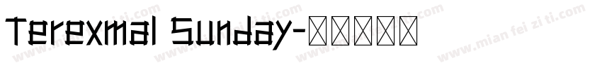 Terexmal Sunday字体转换
